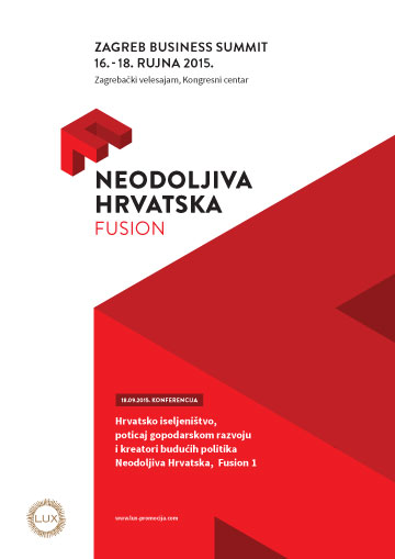 Konferencija: Hrvatsko iseljeništvo, poticaj gospodarskom razvoju i kreatori budućih politika - Neodoljiva Hrvatska, Fusion 1